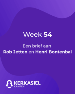 Schuilen in Open Hof – week 54